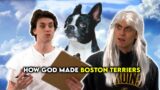 God Makes Boston Terriers