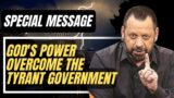 God's Power Overcome The Tyrant Government – Mario Murillo PROPHETIC WORD