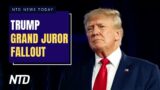 Grand Juror in Trump Case Criticized for Media Tour; DOJ Wants Sanctions on Google | NTD News Today