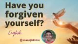 Have you forgiven yourself? (Forgiveness clearance) ENGLISH MOG