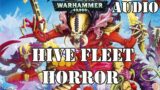 Hive fleet Horror by Barrington J Bayley / Warhammer 40k Audio