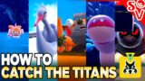 How to Catch the Titan Pokemon in Pokemon Scarlet and Violet