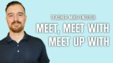 How to Use MEET, MEET WITH, and MEET UP WITH (easy to understand)