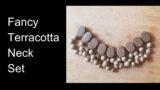 How to make Fancy Terracotta Neck Set? | #terracottajewellerymaking #terracottaclaymaking #fancy