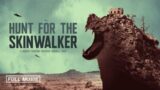Hunt for the Skinwalker (Full Movie)