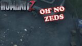 I Ran into some un expected Zeds | Humanitz | Gameplay