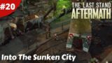 Into The Sunken City – The Last Stand: Aftermath – #20 – Gameplay