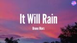 It Will Rain – Bruno Mars (Lyric Video)