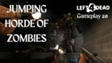 JUMPING HORDE OF ZOMBIES | Left 4 Dead Gameplay 20 | Blood Harvest Campaign Chapter 2: The Tunnel