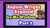 Jaguar Wright Exposed by Ms Wizdom/ Part 2/ Fair Usage Act 1976/Commentary.