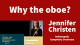 Jennifer Christen: Principal Oboe with the Indianapolis Symphony Orchestra
