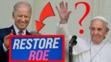 Joe Biden claims Pope Francis agreement on A-Word