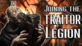 Joining the TRAITOR LEGIONS – CHAOS 40k Lore