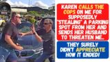 KAREN CALLS THE COPS AND SENDS HER HUSBAND TO THREATEN ME AFTER ACCUSING ME OF STEALING HER SPOT!!!
