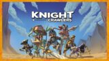 KNIGHT CRAWLERS Gameplay | ROGUELITE ACTION RPG
