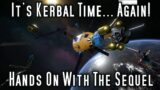 Kerbal Space Program 2 – First Impacts – Early Access Release