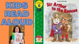 Kids Read Aloud: SIR ARTHUR TO THE RESCUE by Marc Brown