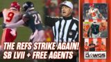 LIVE! The Refs Strike Again! Super Bowl LVII Recap + Browns Free Agents