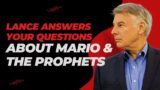 Lance Answers Your Questions About Mario And The Prophets