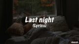 Last Night – Morgan Wallen (Lyrics)