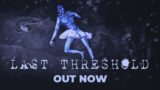 Last Threshold | Launch Trailer (Nintendo Switch)