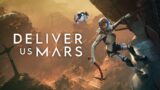 Let's check out Deliver Us Mars on PS5! Let's recover the ARK colony ships stolen by OUTWARD!