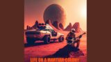 Life on a Martian Colony