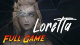 Loretta | Complete Gameplay Walkthrough – Full Game | No Commentary