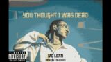 MC LEAN – You Thought I Was Dead [OFFICIAL MUSIC VIDEO] | MUSIC PROD. DedEvan