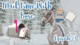Mail Time With Rose #3 // Star Stable