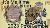 Mail Time  from my poke-brothers we all thank you familys we got mail 2023 time