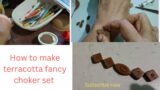 Making Fancy Terracotta Choker Set