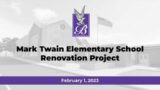 Mark Twain Renovation Project Informational Meeting