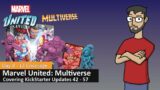Marvel United: Multiverse | Day 8 – 12 Coverage (Updates 42 – 57)