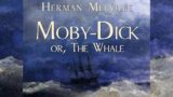 Moby-Dick, or the Whale ( 3 of 4) by Herman Melville (1819-1891) 3 of 4