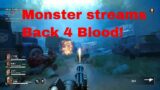 Monster plays back 4 blood