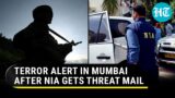 Mumbai under threat from Taliban? NIA alerts Maharashtra cops, ATS after mail from Pak