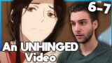 My Most UNHINGED Video | Heaven Official's Blessing Episode 6 and 7 Blind Reaction