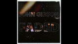 NEW SONG | John Gibson – Faded (Audio)