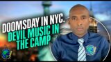 New Yorkers Prepare For Doomsday. Devil Music & Worship In The SDA Camp. Who Is On The Lord’s Side?