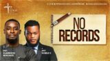 No Records | Pastor Clarkson Ikwunze | The LOGIC Church Lagos Mainland
