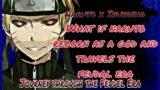One-shot: Journey Through the Feudel Era | What If Naruto Reborn as a God and Travels the Feudal Era