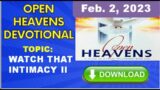 Open heaven devotional for  today THUR., 01-02-2023 by Pst E.AAdeboye –       WATCH THAT INTIMACY II