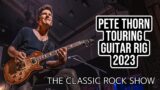PETE THORN TOURING GUITAR RIG 2023