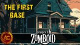 PROJECT ZOMBOID || GAMEPLAY EPISODE 3 || THE FIRST BASE