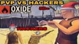 PVP AGAINST HACKERS THE HUMBLE AND UPDATE – OXIDE SURVIVAL ISLAND