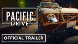 Pacific Drive – Official Gameplay Trailer