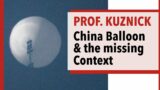 Prof. Kuznick: China Balloon Incident & the Missing Context of US Provocations