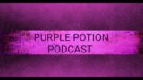 Purple Potion Podcast Ep 1, New Crew game in the works, Hogwarts Lagacy, Forza Motorsport and more