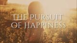 Pursuit of Happiness